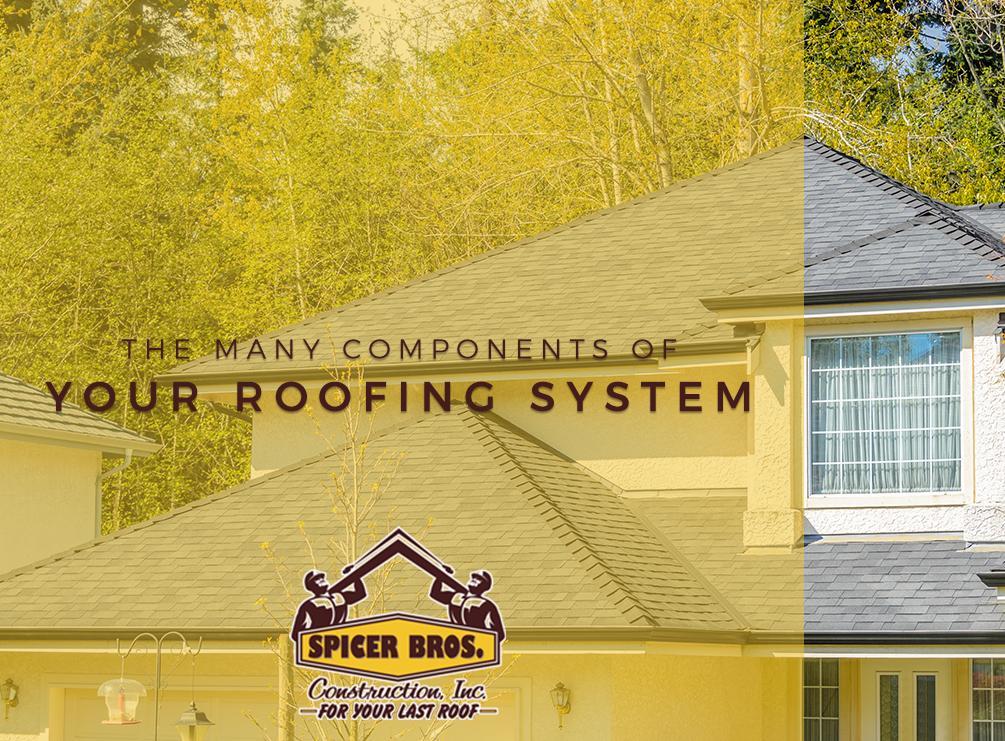 The Many Components of Your Roofing System