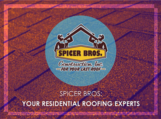 Spicer Bros: Your Residential Roofing Experts