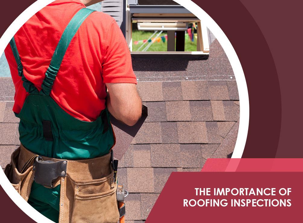The Importance of Roofing Inspections