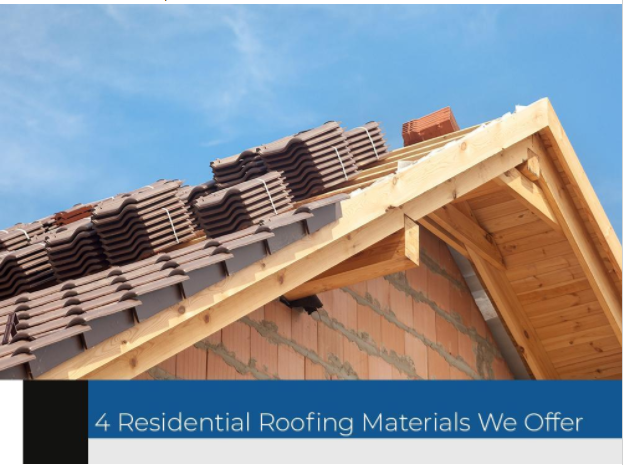 4 Residential Roofing Materials We Offer