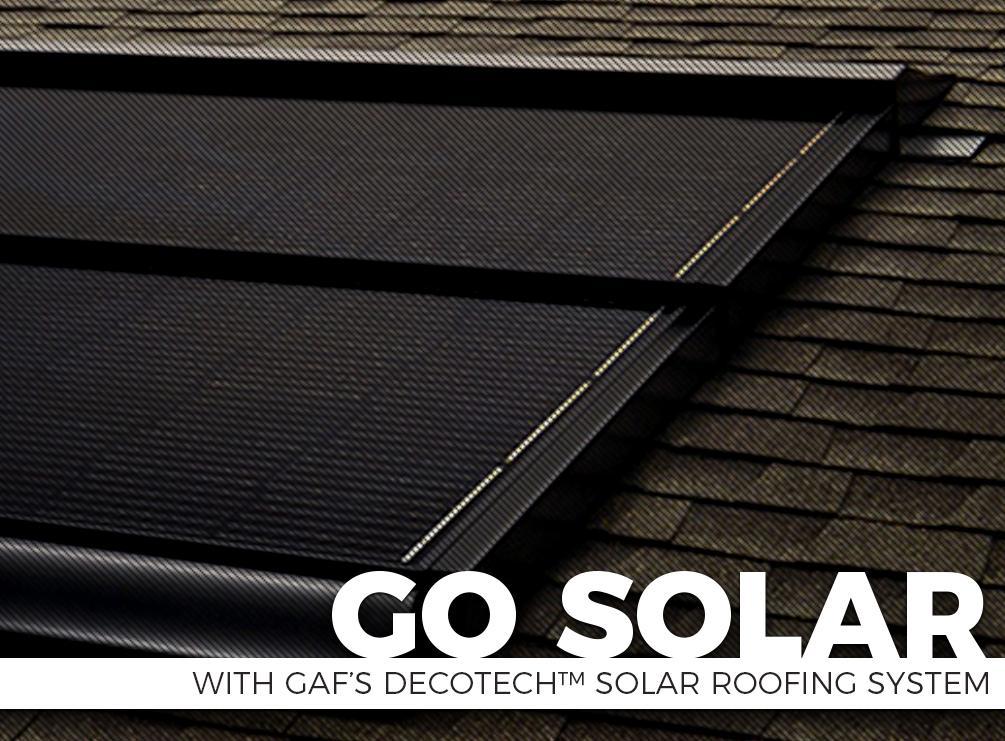 Go Solar With GAF’s DecoTech™ Solar Roofing System